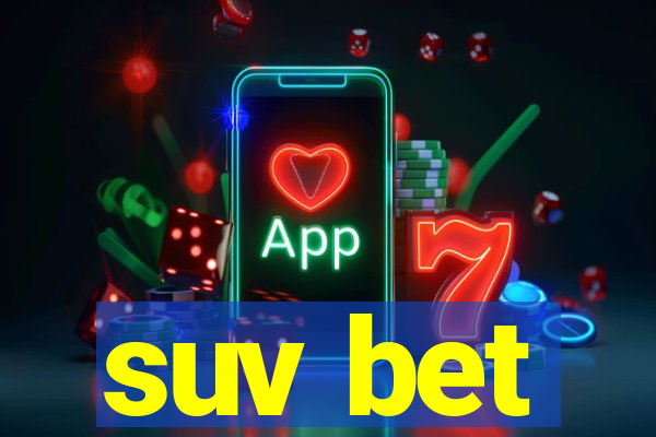 suv bet